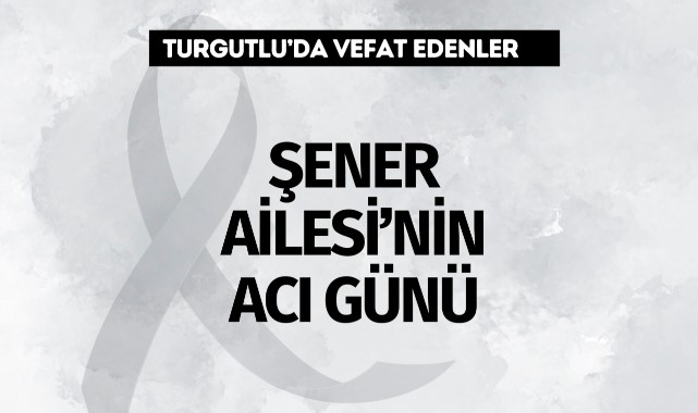 Şener Ailesinin Acı Günü