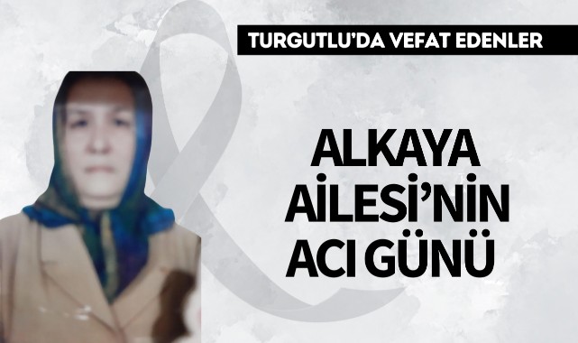 Alkaya Ailesinin Acı Günü