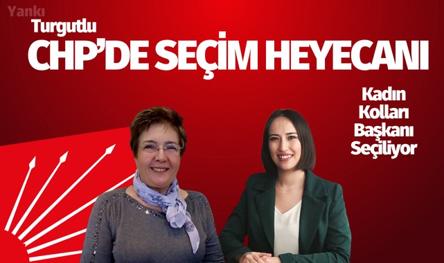 CHP Turgutlu Kadın Kollarında seçim heyecanı