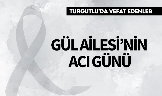 Gül Ailesinin Acı Günü