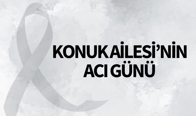 Konuk Ailesinin Acı Günü