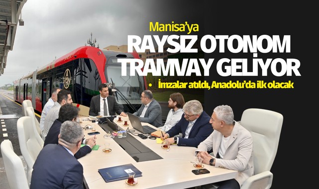 Manisaya Raysız Otonom Tramvay Geliyor