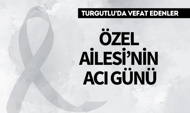 Özel Ailesinin Acı Günü