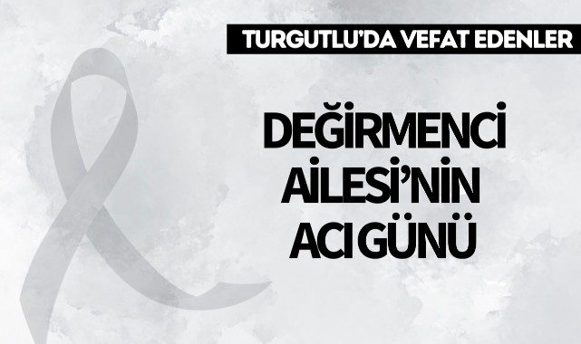 Değirmenci Ailesinin Acı Günü