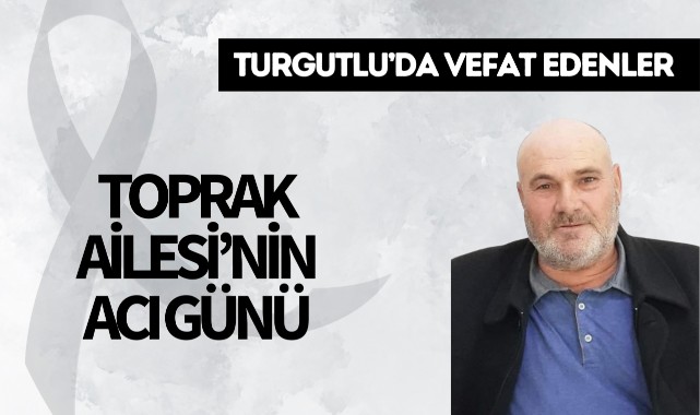 Toprak Ailesinin Acı Günü