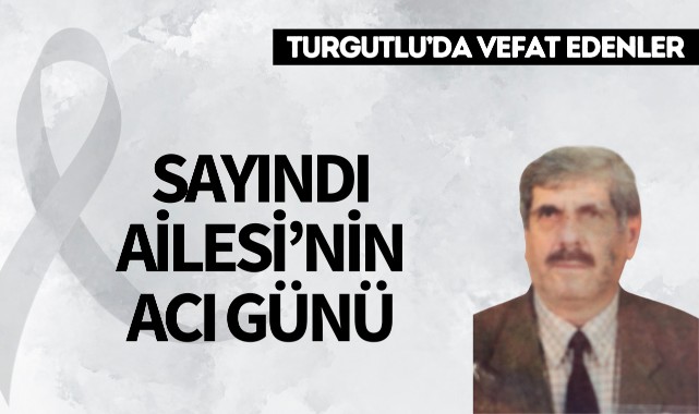 Sayındı Ailesi’nin Acı Günü