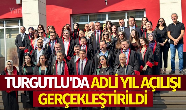 Turgutluda adli yıl açılışı gerçekleştirildi