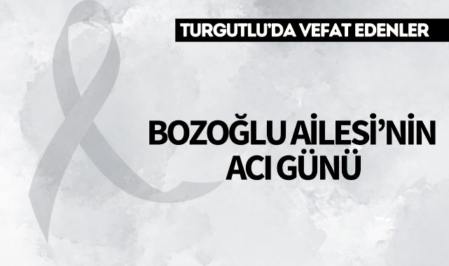Bozoğlu Ailesinin Acı Günü
