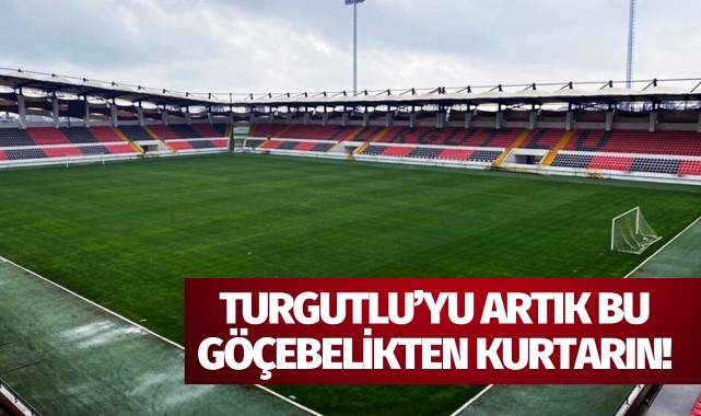 Turgutlu’yu artık bu göçebelikten kurtarın!
